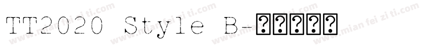 TT2020 Style B字体转换